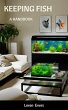 Keeping Fish : A Handbook (eBook, ePUB) - Bild 1