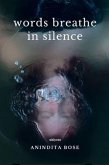 words breathe in silence (eBook, ePUB)