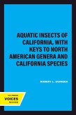 Aquatic Insects of California, with Keys to North American Genera and California Species (eBook, ePUB)