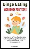 Binge Eating Workbook for Teens (eBook, ePUB)