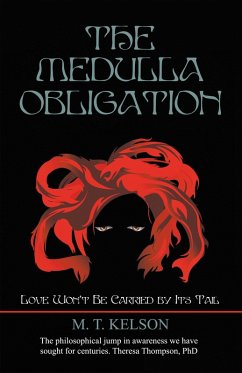 The Medulla Obligation (eBook, ePUB) - Kelson, M. T.