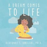 A Dream Comes to Life (eBook, ePUB)