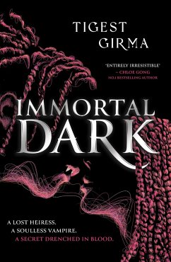 Immortal Dark Trilogy: Immortal Dark - Girma, Tigest