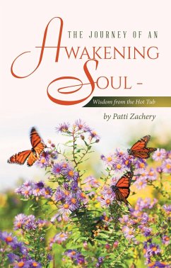 Cover The Journey of an Awakening Soul - Wisdom from the Hot Tub (eBook, ePUB)
