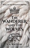 The Wanderer and the Wolves (eBook, ePUB)