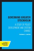 Governing Greater Stockholm (eBook, ePUB) Governing Greater Stockholm (eBook, ePUB)