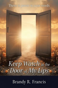 Keep Watch at the Door of my Lips (eBook, ePUB)