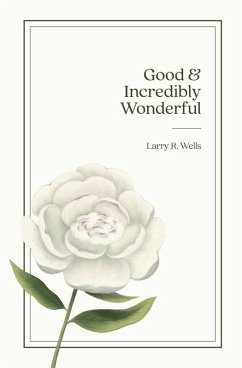 Cover Good & Incredibly Wonderful (eBook, ePUB)