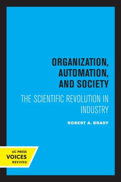Organization, Automation, and Society (eBook, ePUB) - Brady, Robert A.
