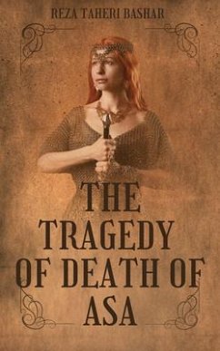 The Tragedy Of Death of ASA (eBook, ePUB) - Taheribashar, Reza