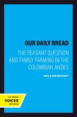 Our Daily Bread (eBook, ePUB) Our Daily Bread (eBook, ePUB)