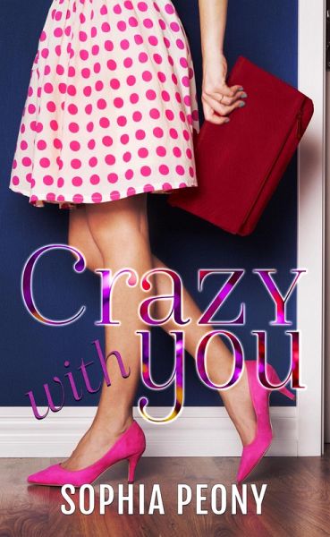 Crazy with You (Famous, #2) (eBook, ePUB)