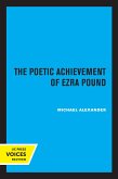 The Poetic Achievement of Ezra Pound (eBook, ePUB)