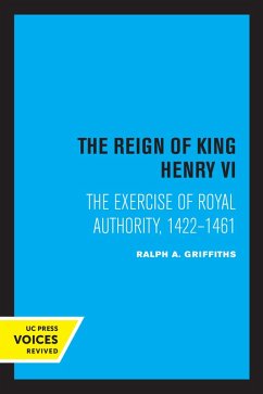 The Reign of King Henry VI (eBook, ePUB) - Griffiths, Ralph A.