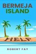 BERMEJA ISLAND (eBook, ePUB) - Bild 1