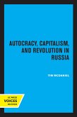 Autocracy, Capitalism and Revolution in Russia (eBook, ePUB)