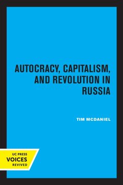 Autocracy, Capitalism and Revolution in Russia (eBook, ePUB) - Mcdaniel, Tim