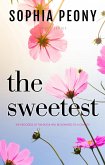 The Sweetest (eBook, ePUB) The Sweetest (eBook, ePUB)
