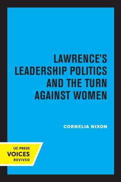 Lawrence's Leadership Politics and the Turn Against Women (eBook, ePUB) - Nixon, Cornelia