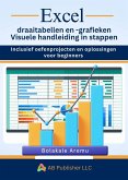 Excel draaitabellen en -grafieken Visuele handleiding in stappen (eBook, ePUB) Excel draaitabellen en -grafieken Visuele handleiding in stappen (eBook, ePUB)