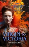 Virgin to Victoria - England's story from The Virgin Queen to Queen Victoria (eBook, ePUB)