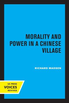 Morality and Power in a Chinese Village (eBook, ePUB) - Madsen, Richard