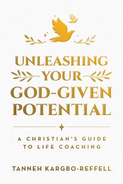 Unleashing Your God-Given Potential (eBook, ePUB) Unleashing Your God-Given Potential (eBook, ePUB)