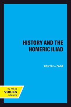 History and the Homeric Iliad (eBook, ePUB) - Page, Denys L.