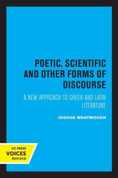 Poetic, Scientific and Other Forms of Discourse (eBook, ePUB) - Whatmough, Joshua