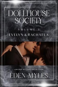 The Dollhouse Society Volume I (eBook, ePUB) - Myles, Eden