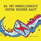 DA IST HERRLICHKEIT UNTER MEINER HAUT (eBook, ePUB)