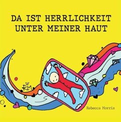 DA IST HERRLICHKEIT UNTER MEINER HAUT (eBook, ePUB) - Morris, Rebecca