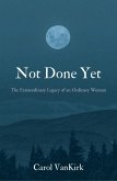 Not Done Yet (eBook, ePUB)