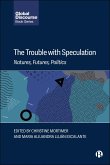 The Trouble with Speculation (eBook, ePUB)