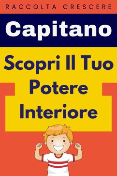 Scopri Il Tuo Potere Interiore (Raccolta Crescere, #24) (eBook, ePUB) - Livres, Étoile