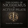 The Gospel Of Nicodemus or Acts of... - Bild 1