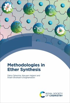 Methodologies in Ether Synthesis (eBook, ePUB) - Taherinia, Zahra; Hajjami, Maryam; Ghorbani-Choghamarani, Arash