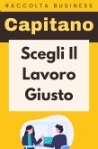 Scegli Il Lavoro Giusto (Raccolta Negozi, #5) (eBook, ePUB)