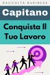 Conquista Il Tuo Lavoro (Raccolta... - Bild 1