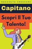 Scopri Il Tuo Talento! (Raccolta Crescere, #25) (eBook, ePUB)