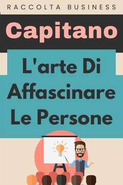 Cover L'arte Di Affascinare Le Persone (Raccolta Negozi, #3) (eBook, ePUB)