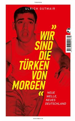 Cover Wir sind die Türken von morgen  (Mängelexemplar)