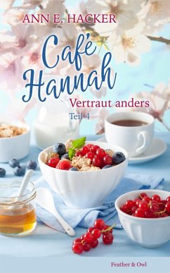 Café Hannah - Teil 4 (eBook, ePUB) - Hacker, Ann E.