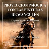 Proyección psíquica con las pinturas de Wangulén (MP3-Download)