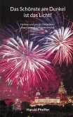 Das Schönste am Dunkel ist das Licht (eBook, ePUB) Das Schönste am Dunkel ist das Licht (eBook, ePUB)