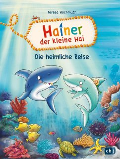 Die heimliche Reise / Hainer der kleine Hai Bd.1 (Mängelexemplar) - Hochmuth, Teresa