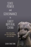 State Power and Governance in Early Imperial China (eBook, ePUB) State Power and Governance in Early Imperial China (eBook, ePUB)