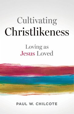Cultivating Christlikeness (eBook, ePUB)