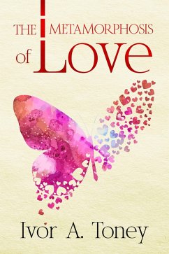 Cover The Metamorphosis of Love (eBook, ePUB)
