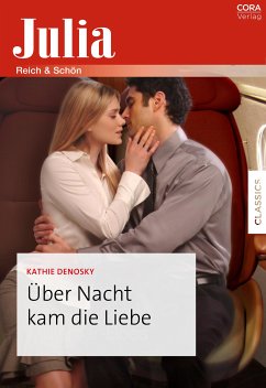 Über Nacht kam die Liebe (eBook, ePUB) - DeNosky, Kathie